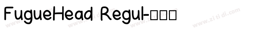 FugueHead Regul字体转换